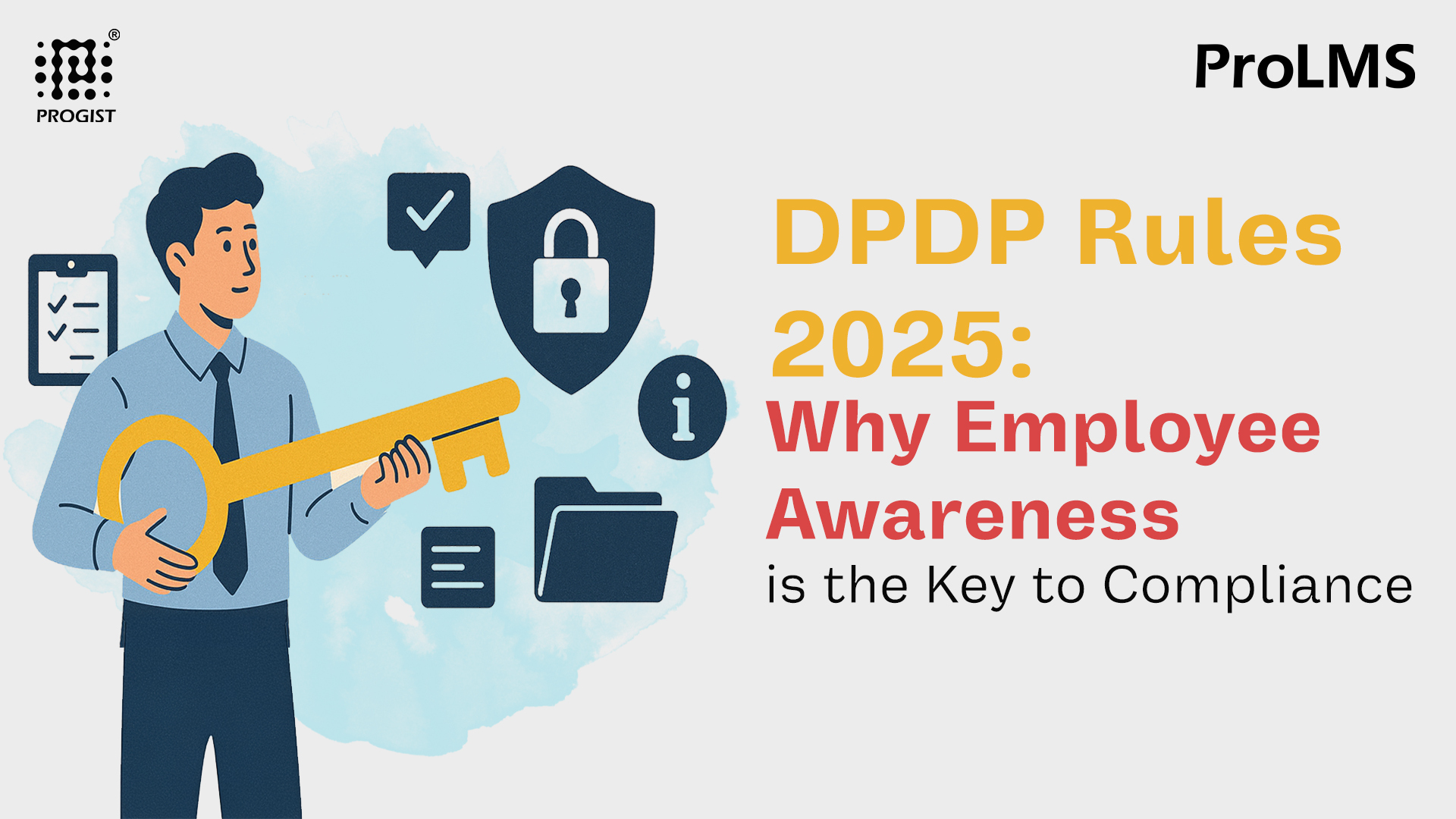 DPDP Rules 2025 overview highlighting the need for continuous compliance, smarter auditing, and unified GRC automation with ProAuditor